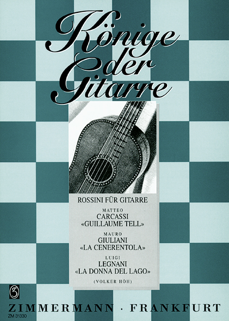 Rossini für Gitarre - 3 Bearbeitungen (Carcassi, Giuliani und Legnani)