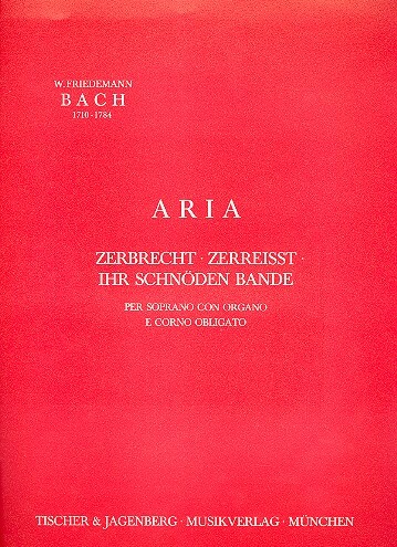 Zerbrecht zerreißt ihr schnöden