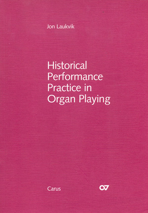 Historical Performance Practice in Organ Playing 