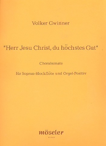 Herr Jesu Christ du höchstes Gut