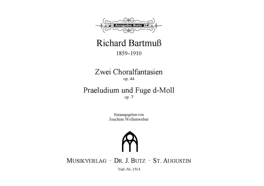 2 Choralfantasien op.44 / Präludium und Fuge d-Moll op.7