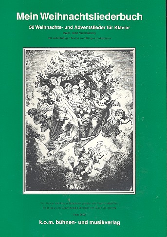 Mein Weihnachtsliederbuch - 50 Weihnachts- und Adventslieder
