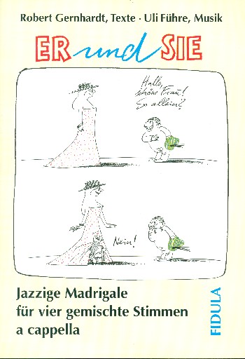 Er und sie Jazzige Madrigale für
