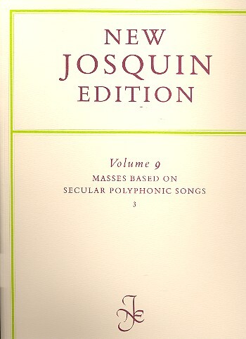 New Josquin edition vol.9