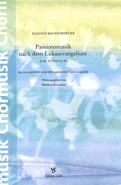 Passionsmusik nach dem Lukasevangelium