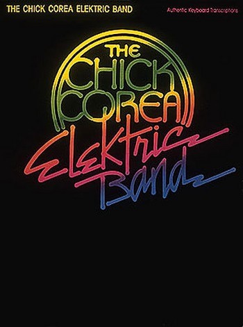 THE CHICK COREA ELEKTRIC BAND: