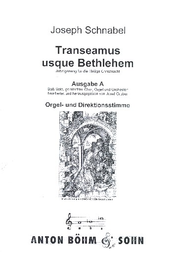 Transeamus usque Bethlehem Ausgabe A