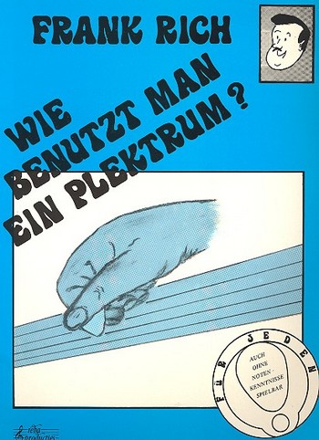 Wie benutzt man ein Plektrum ?
