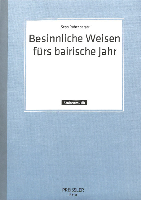 Besinnliche Weisen fürs bairische