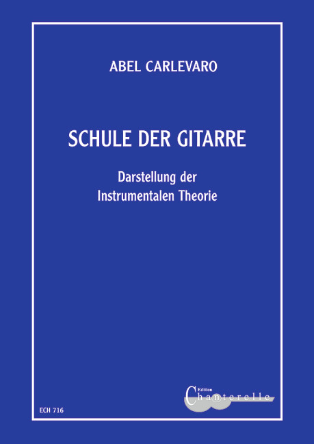 Schule der Gitarre Darstellung der instrumentalen Theorie