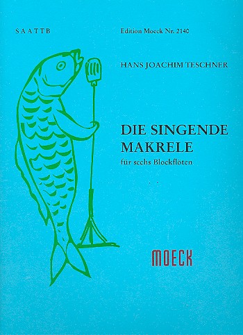 Die singende Makrele für