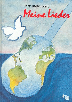 Fritz Baltruweit: Meine Lieder 