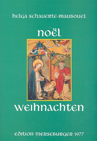 Noel - Weihnachten deutsche und französische Weihnachtlieder