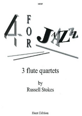 FOUR FOR JAZZ 3 FLUTE QUARTETS