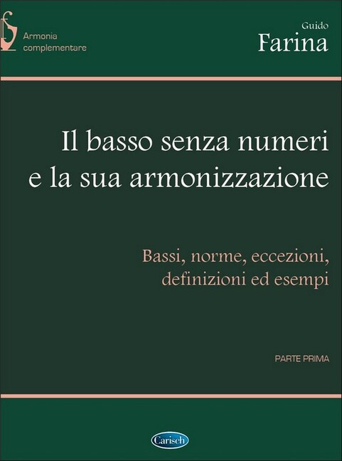 Il basso senza numeri e la sua armonizzazione vol.1