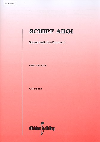 Schiff ahoi Seemannslieder-