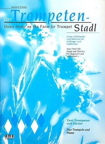 Der Trompeten-Stadl: Spielstücke