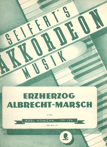 Erzherzog-Albrecht-Marsch op.136