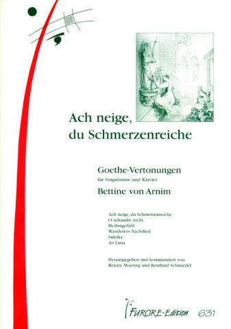 Ach neige du Schmerzenreiche - Goethe-Vertonungen 