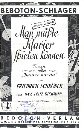 Man müßte Klavier spielen können: