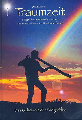 Traumzeit (+CD) Das Geheimnis des Didgeridoo