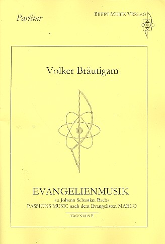 Evangelienmusik zu J.S. Bachs