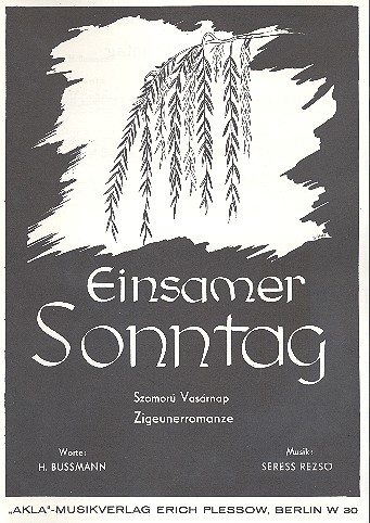 Einsamer Sonntag Zigeunerromanze