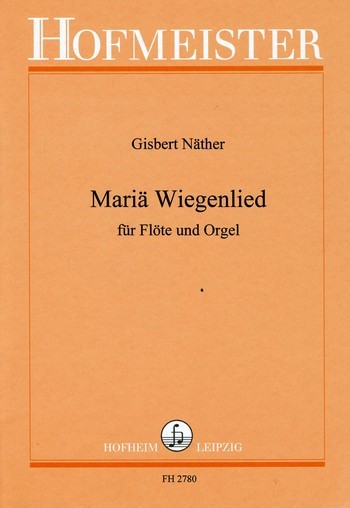 Mariae Wiegenlied für Flöte und Orgel