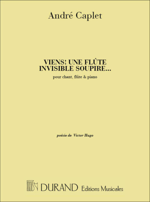 Viens une flûte invisible soupire