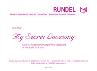 My secret Lovesong: für Flügelhorn (Gesang)