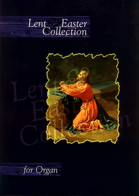 Lent and Easter Collection for organ