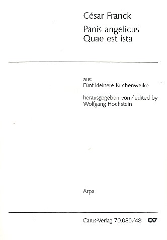 Panis angelicus  und  Quae est ista
