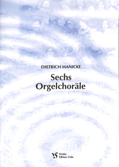 6 Orgelchoräle