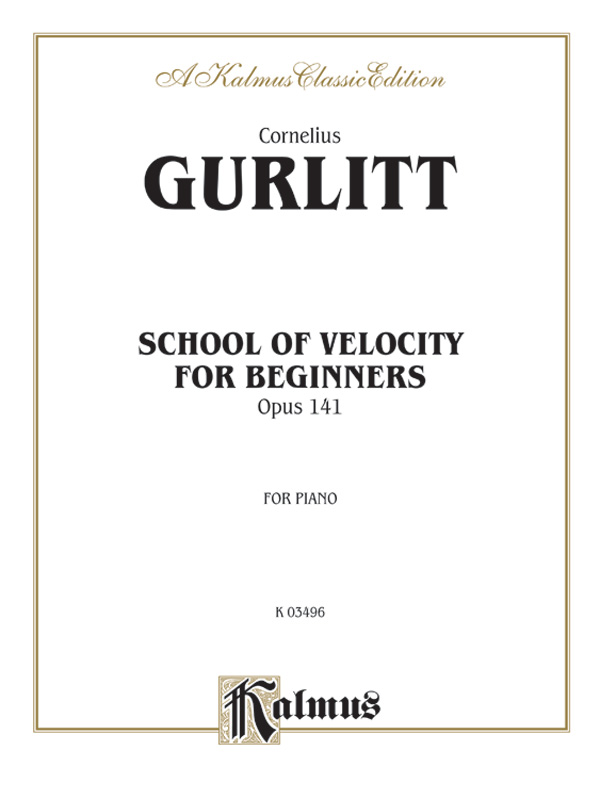 SCHOOL OF VELOCITY OP.141 FOR BEGINNERS