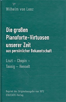 Die großen Pianoforte-Virtuosen unserer Zeit