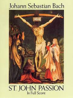 St. John Passion BWV245 full score