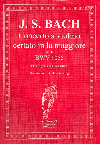 Concerto la maggiore a violino certato nach BWV1055
