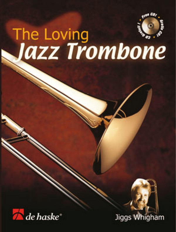 The Loving Jazz Trombone (+CD):