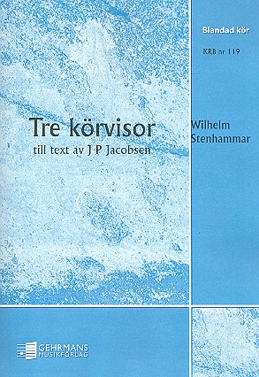 3 körvisor für gem Chor