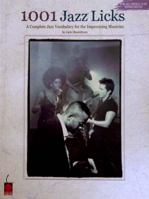 1001 Jazz Licks: for all treble clef