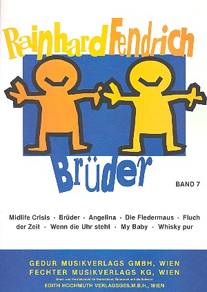 Rainhard Fendrich Band 7: Brüder