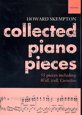 Collected Piano Pieces 55 pieces