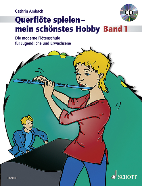 Querflöte spielen - mein schönstes Hobby Band 1 (+CD)