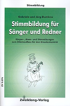 Stimmbildung für Sänger und Redner