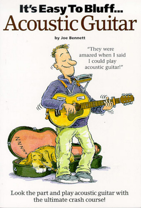 It's easy to bluff playing guitar: