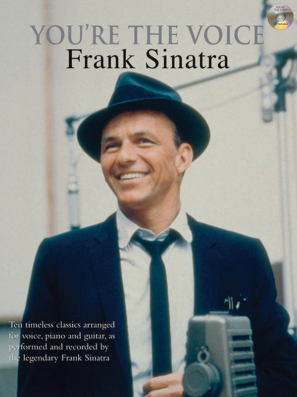 You're the Voice (+CD): Frank Sinatra -10 timeless classics
