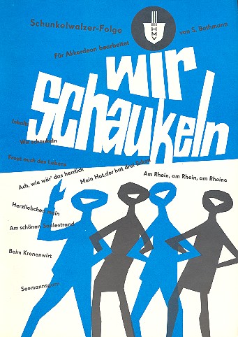 Wir schaukeln Schunkelwalzerfolge