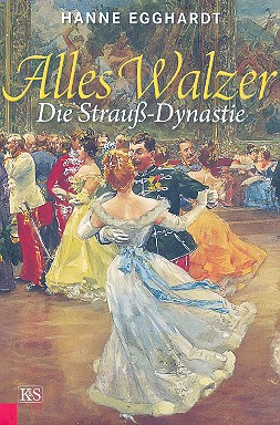 Alles Walzer Die Strauß-Dynastie