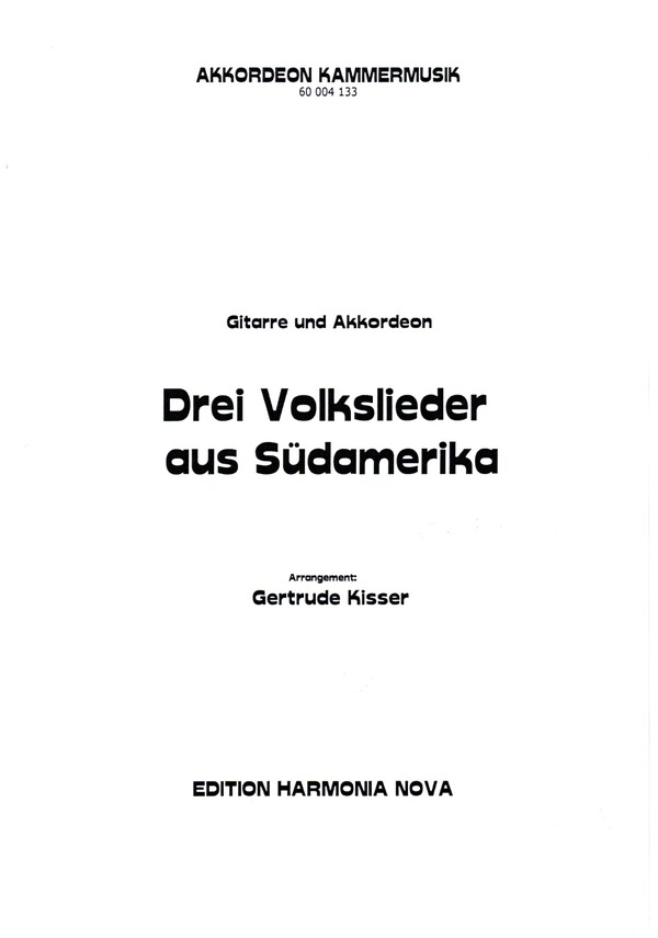 3 südamerikanische Volkslieder für