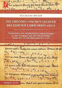 Die gregorianischen Gesänge des Essener liber ordinarius